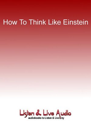 cover image of How To Think Like Einstein